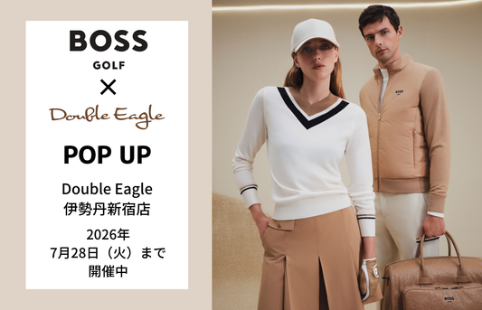 【POP UP】伊勢丹新宿店「BOSS GOLF」開催(～7/28)