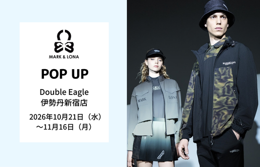 【POP UP】伊勢丹新宿店「MARK&LONA」開催(10/21～11/16)