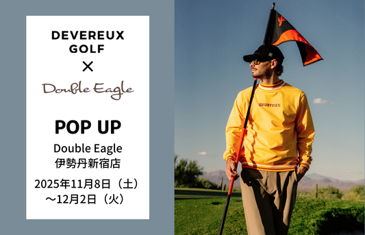 【POP UP】伊勢丹新宿店「DEVEREUX GOLF」開催(11/8～12/2)