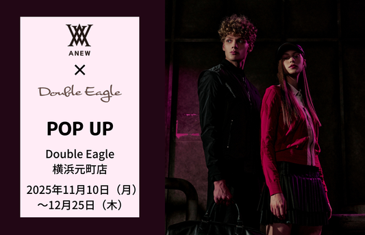 【POP UP】横浜元町店「ANEW GOLF」開催(11/11～12/25)