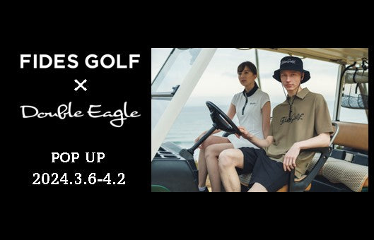 【POP UP】伊勢丹新宿店 「FIDES　GOLF」開催(3/6～4/2)