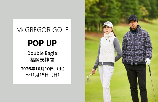 【POP UP】福岡天神店「McGREGOR GOLF」開催(10/10～11/15)