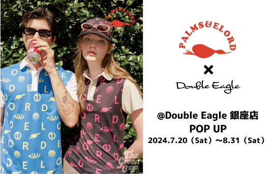 【POP UP】銀座店 「PALMS&ELORD」開催(7/20～8/31)