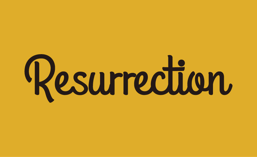 resurrection